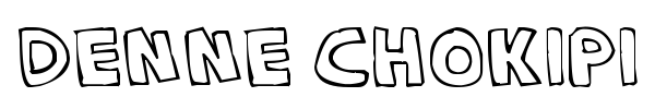 Denne Chokipi font preview