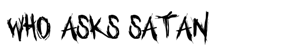 Шрифт Who asks Satan