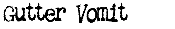 Gutter Vomit font preview