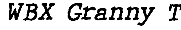 WBX Granny T font preview.