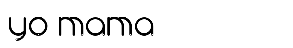 Yo Mama font preview