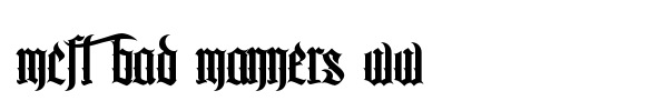 MCF Bad Manners WW font preview