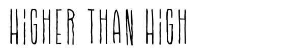 Шрифт Higher Than High