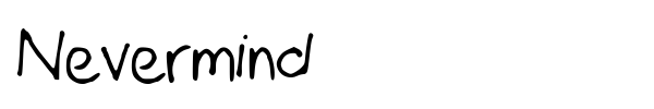 Шрифт Nevermind