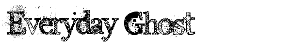 Шрифт Everyday Ghost