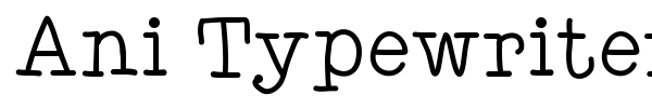 Шрифт Ani Typewriter