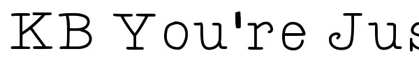 Шрифт KB You're Just My Type
