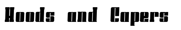 Hoods and Capers font preview