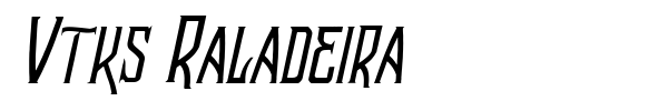 Шрифт Vtks Raladeira