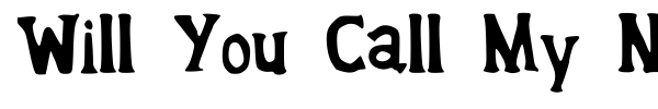 Will You Call My Name font preview