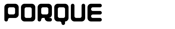 Шрифт Porque