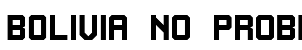 Bolivia No Problem font preview