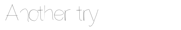 Шрифт Another try