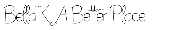 Шрифт Bella K. A Better Place