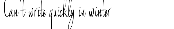 Шрифт Can't write quickly in winter