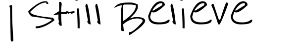 Шрифт I Still Believe