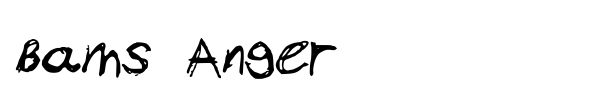 Bams Anger font preview